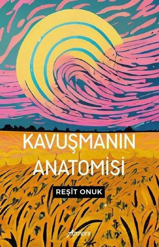 Kavuşmanın Anatomisi | Armoni (İnce Kapak)