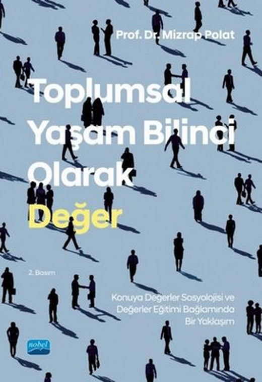 Toplumsal Yaşam Bilinci Olarak Değer | Nobel Akademik Yayıncılık