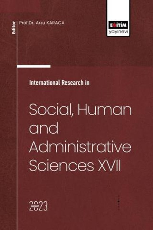 International Research in Social, Human and Administrative Sciences XVII | Eğitim Yayınevi - Bilimsel Eserler (Ciltsiz)
