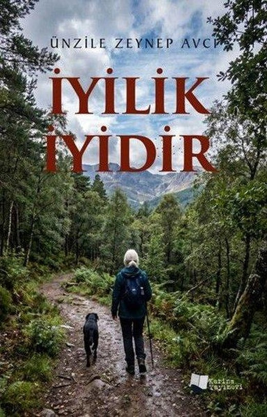 İyilik İyidir | Karina Yayınevi (İnce Kapak)