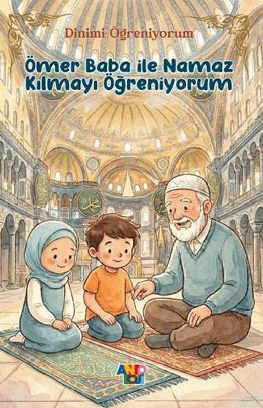 Ömer Baba İle Namaz Kılmayı Öğreniyorum