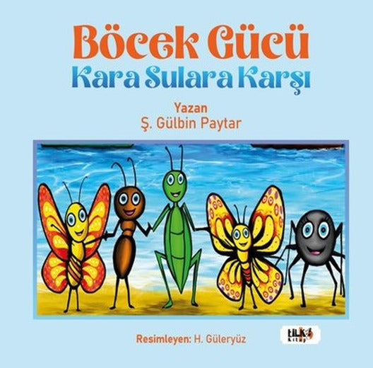 Böcek Gücü Kara Sulara Karşı | Tilki Kitap