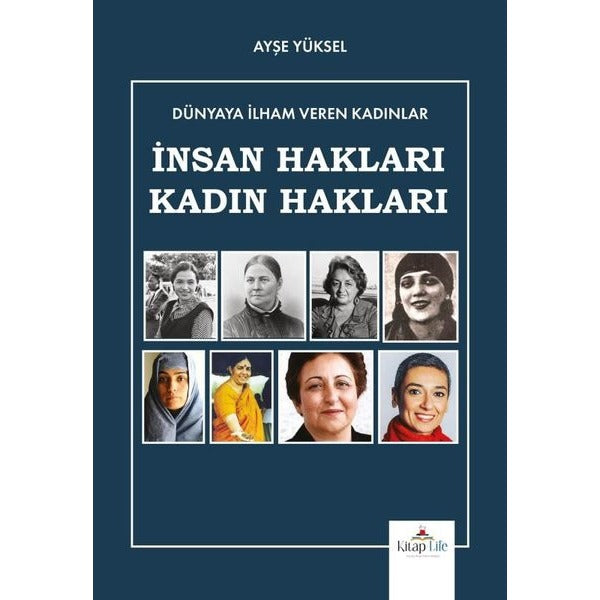 İnsan Hakları Kadın Hakları - Dünyaya İlham Veren Kadınlar | Kitap Life (İnce Kapak)