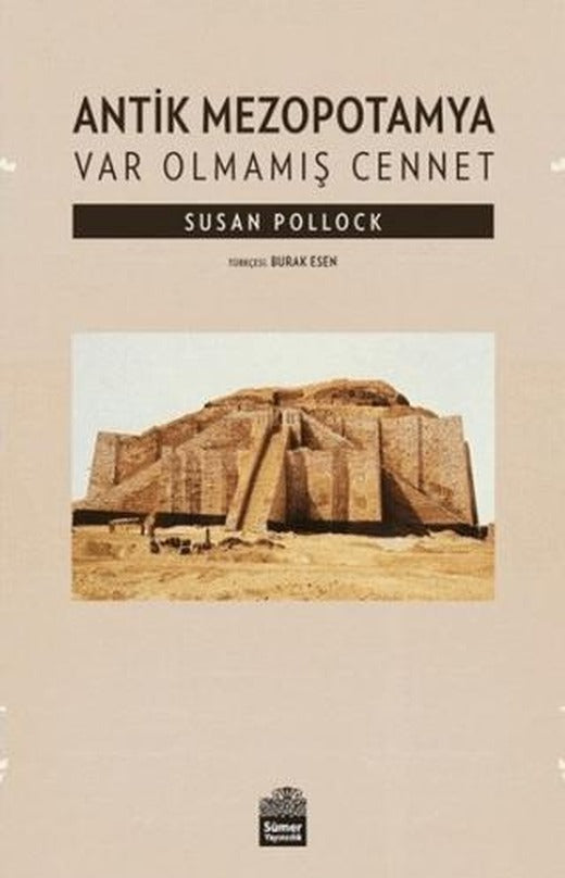 Antik Mezopotamya - Var Olmamış Cennet