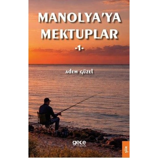 Manolya'ya Mektuplar 1 | Gece Kitaplığı (İnce Kapak)