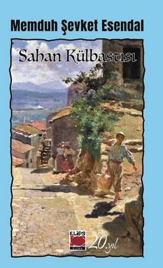 Sahan Külbastı | Elips Kitapları (İnce Kapak)