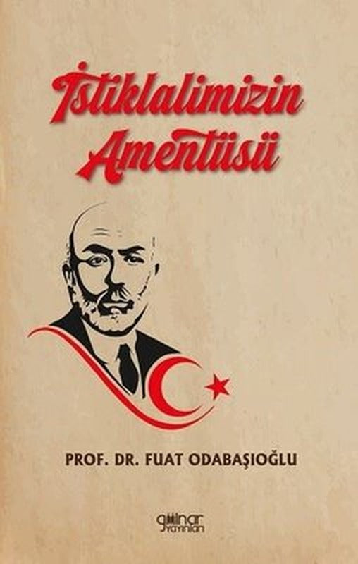 İstiklalimizin Amentüsü | Gülnar Yayınları (İnce Kapak)
