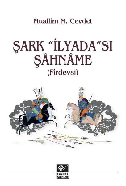 Şark İlyada'sı Şahname (Firdevsi) | Kaynak Yayınları (İnce Kapak)  - Resim 1