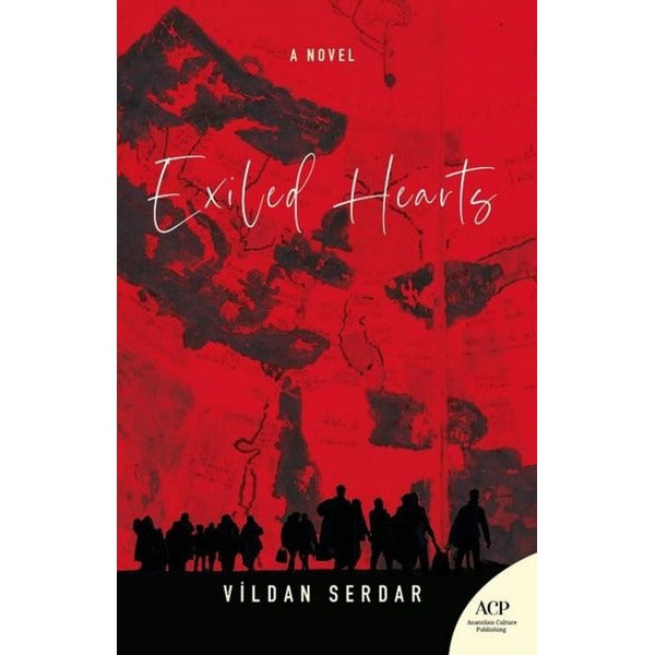 Exiled Hearts | Anatolian Culture Puplishing (İnce Kapak)