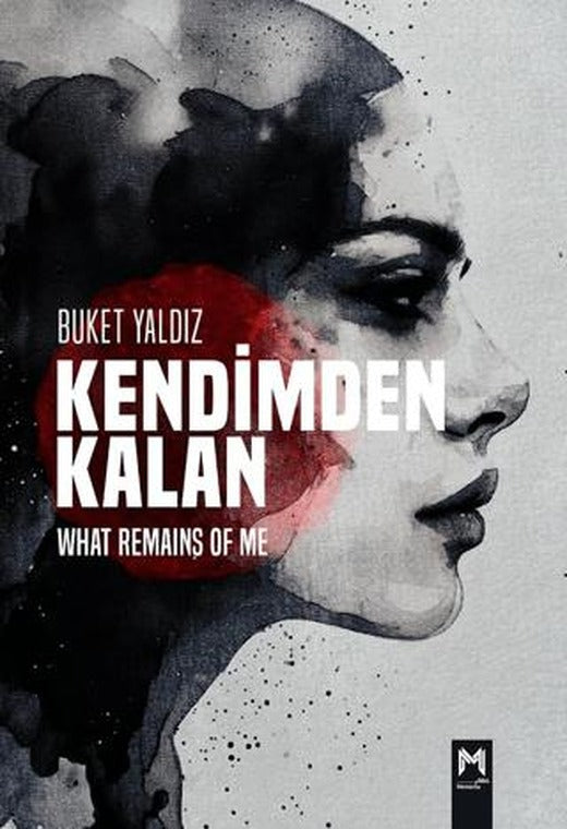 Kendimden Kalan What Remains of Me