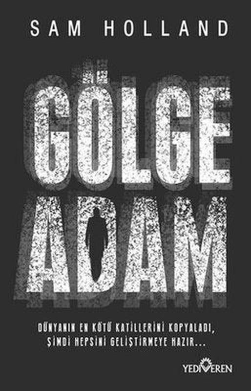 Gölge Adam | Yediveren Yayınları (İnce Kapak)