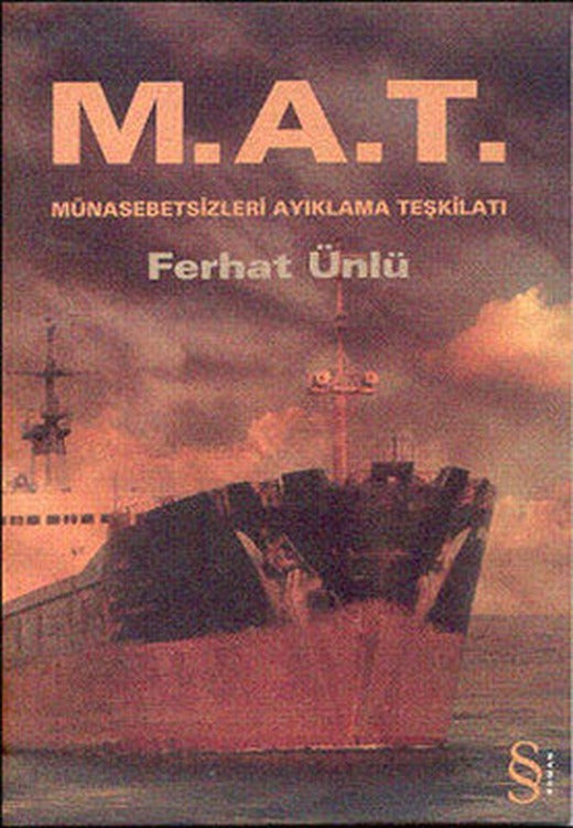 M.A.T-Münasebetsiz Ayıklama Teşkilatı | Everest Yayınları