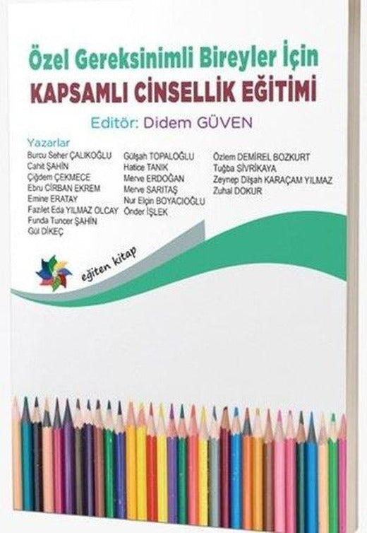 Özel Gereksinimli Bireyler İçin Kapsamlı Cinsellik Eğitimi | Eğiten Kitap (İnce Kapak)