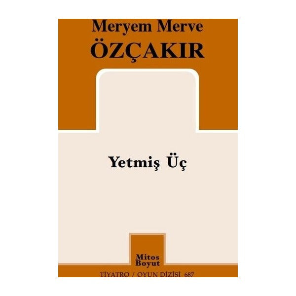 Yetmiş Üç | Mitos Boyut Yayınları (İnce Kapak)