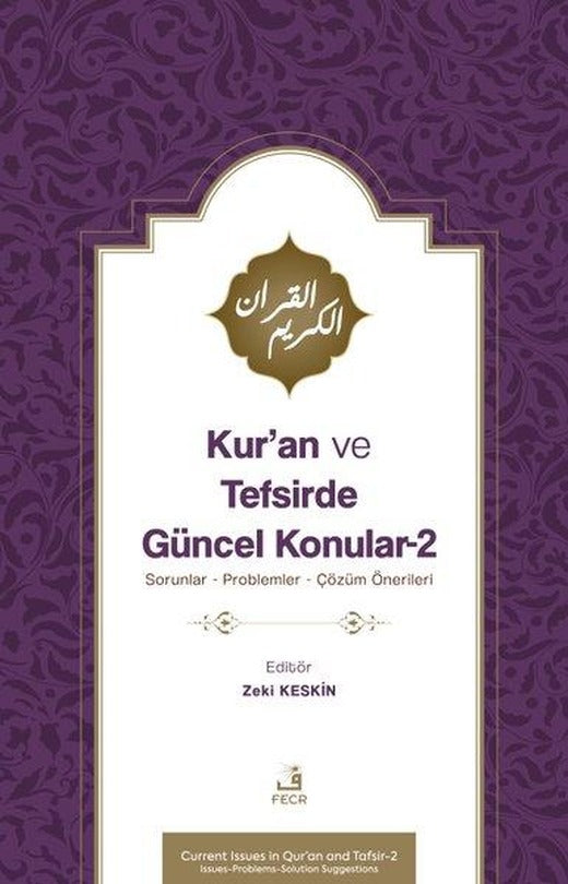 Kur'an ve Tefsirde Güncel Konular 2 - Sorunlar Problemler Çözüm Önerileri | Fecr Yayınları (İnce Kapak)