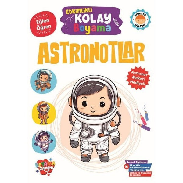 Etkinlikli Kolay Boyama – Astronotlar | Boyama Zamanı (Ciltsiz)