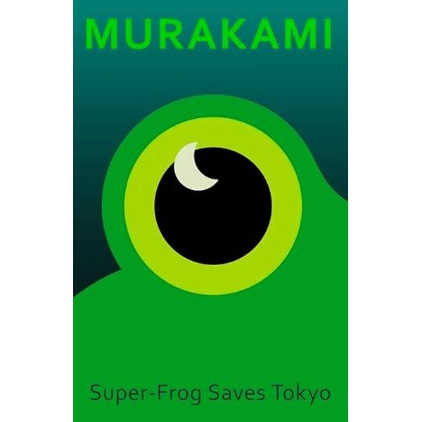 Super-Frog Saves Tokyo | Vintage Publishing (Ciltli)