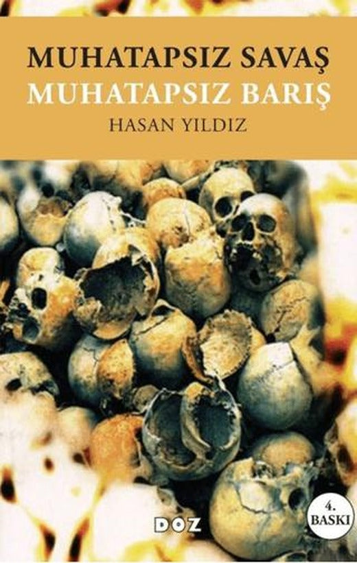 Muhatapsız Savaş Muhatapsız Barış | Doz Yayınları (Ciltsiz)