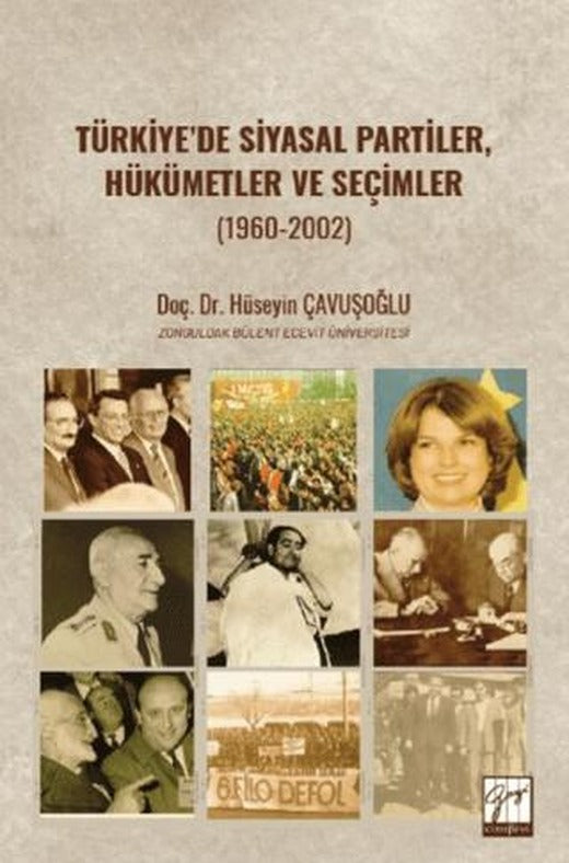 Türkiye’de Siyasal Partiler, Hükümetler ve Seçimler (1960-2002)