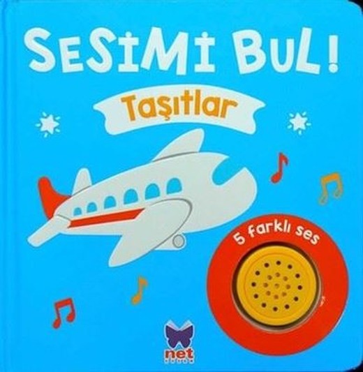 Taşıtlar - Sesimi Bul! | Net Çocuk Yayınları (İnce Kapak)