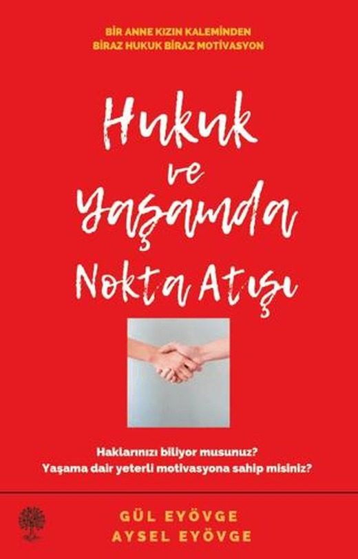 Hukuk ve Yaşamda Nokta Atışı | Platanus Publishing (Ciltsiz)