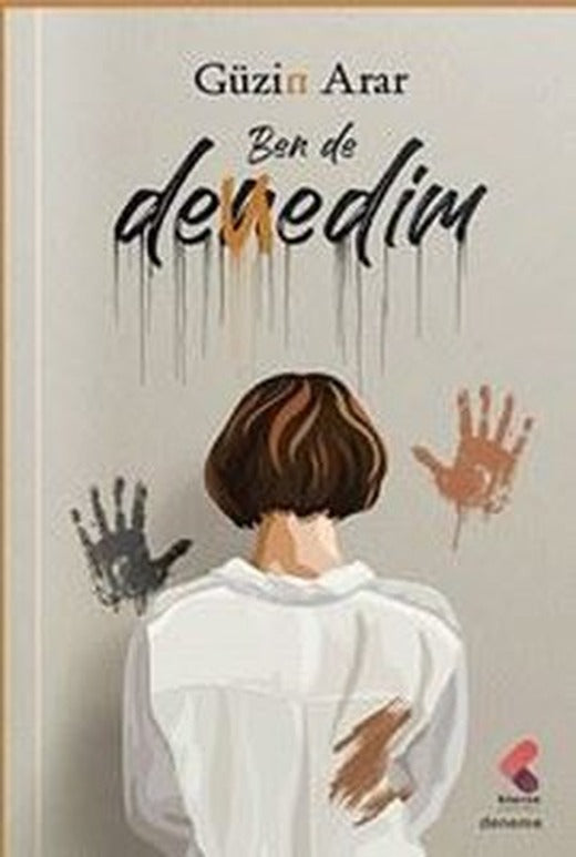 Ben de Denedim | Klaros Yayınları