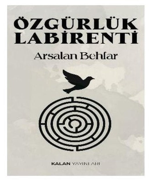 Özgürlük Labirenti |Kalan Yayınları (İnce Kapak)