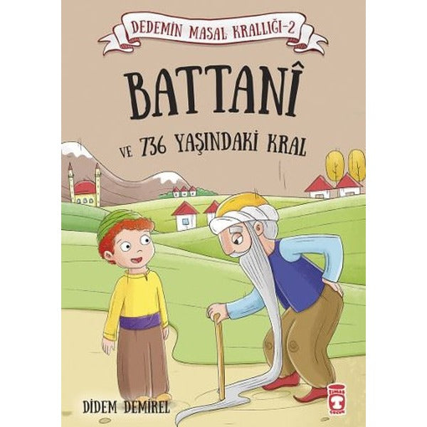 Battani ve 736 Yaşındaki Kral | Timaş Çocuk