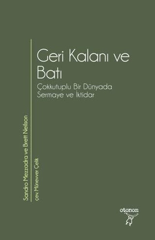 Geri Kalanı ve Batı | Otonom Yayıncılık (Ciltsiz)