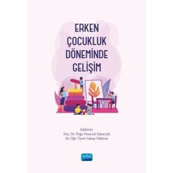 Erken Çocukluk Döneminde Gelişim | Nobel Akademik Yayıncılık (İnce Kapak)