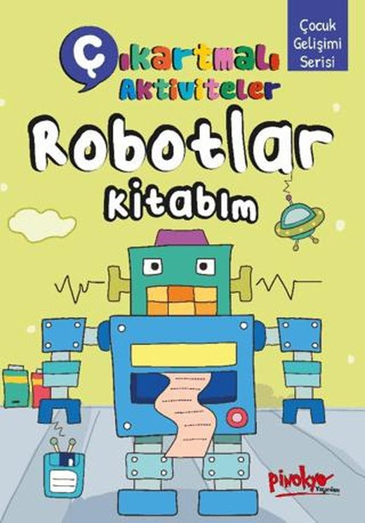 Çıkartmalı Aktiviteler Robotlar Kitabım | Pinokyo Yayınları (Ciltsiz)