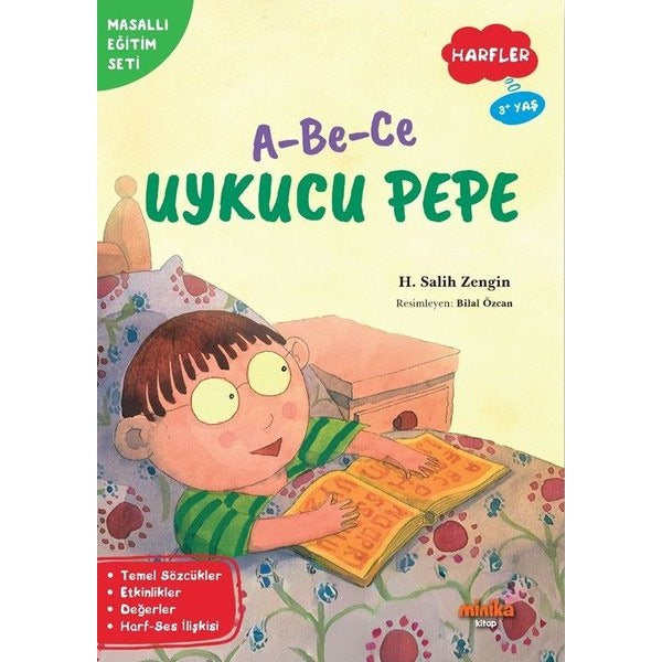 A - Be - Ce Uykucu Pepe - Harfler - Masallı Eğitim Seti | Minika Kitap (İnce Kapak)
