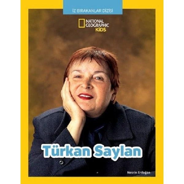 National Geographic Kids-Türkan Saylan | Beta Kids (İnce Kapak)