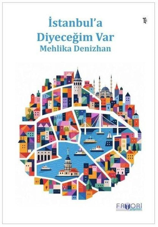 İstanbul'a Diyeceğim Var | Favori Yayınları (İnce Kapak)