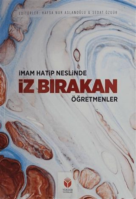 İmam Hatip Neslinde İz Bırakan Öğretmenler
