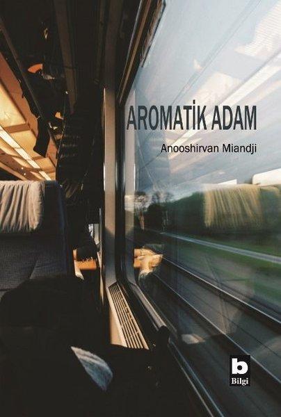 Aromatik Adam | Bilgi Yayınevi (İnce Kapak)  - Resim 1