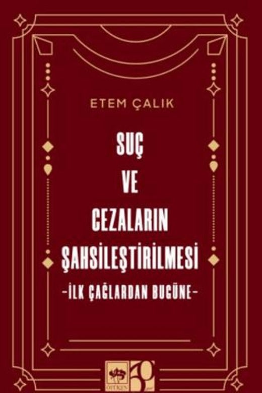 Suç ve Cezaların Şahsileştirilmesi | Ötüken Neşriyat (Ciltsiz)