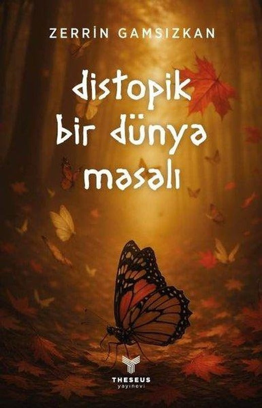 Distopik Bir Dünya Masalı | Theseus Yayınevi (İnce Kapak)