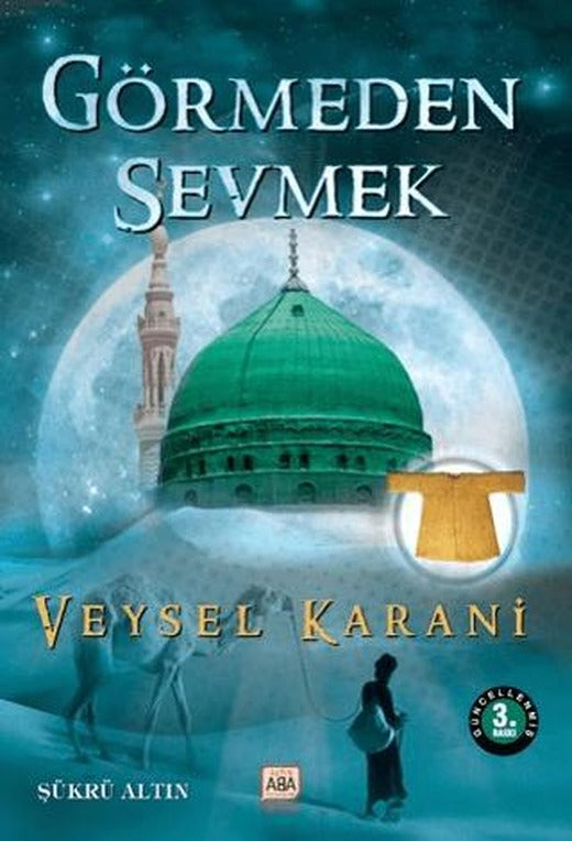 Görmeden Sevmek