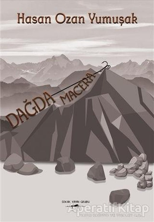 Dağda Macera - Hasan Ozan Yumuşak - Sokak Kitapları Yayınları