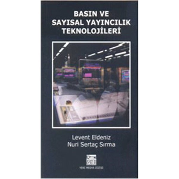 Basın ve Sayısal Yayıncılık Teknolojileri | Anahtar Kitaplar