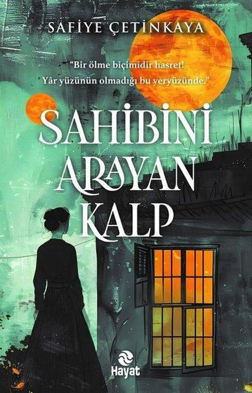 Sahibini Arayan Kalp | Hayat Yayıncılık (İnce Kapak)