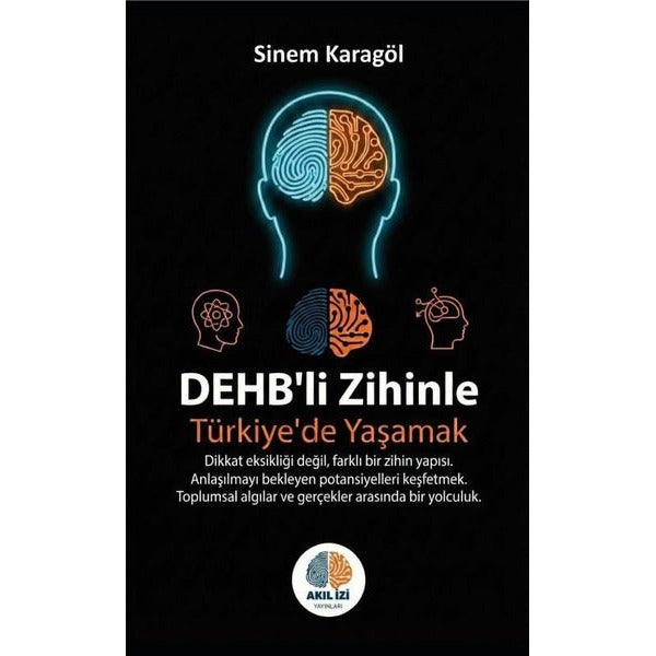 DEHB’li Zihinle Türkiye’de Yaşamak