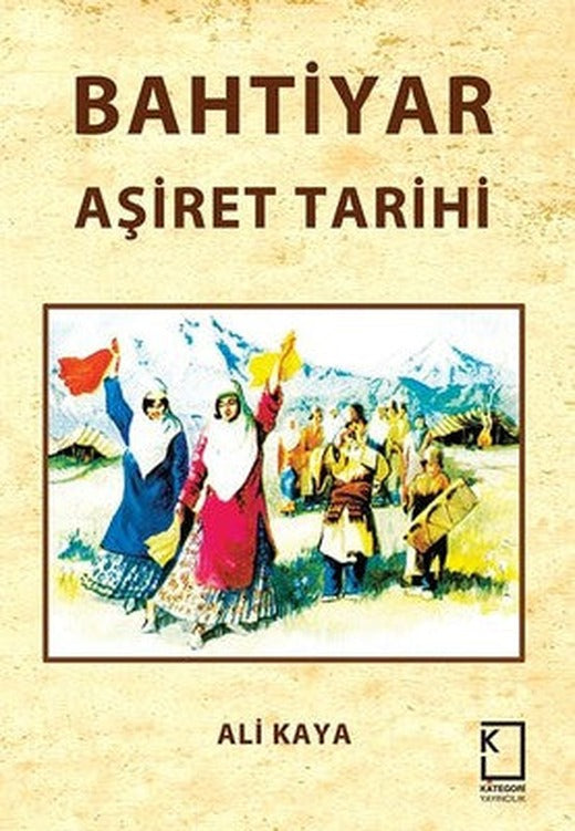 Bahtiyar Aşiret Tarihi | Kategori