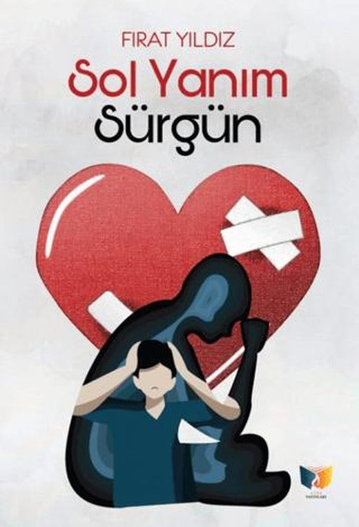 Sol Yanım Sürgün | Ateş Yayınları (Ciltsiz)