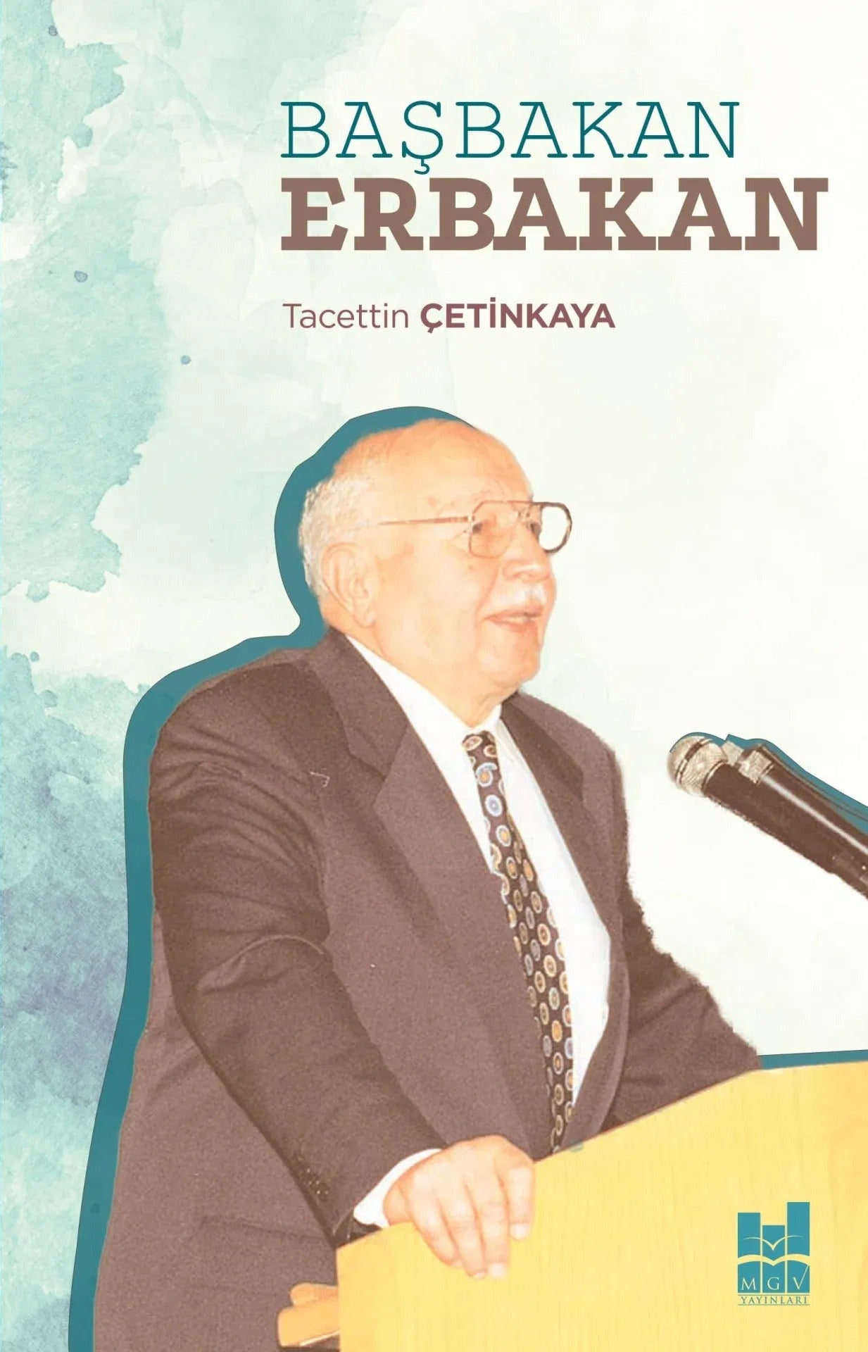 Başbakan Erbakan | Mgv Yayınları (Ciltsiz)