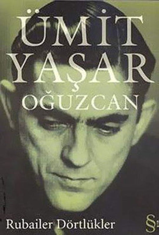Rubailer Dörtlükler - Ümit Yaşar Oğuzcan | Everest Yayınları