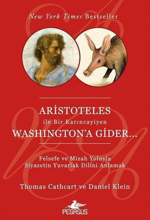 Aristoteles İle Bir Karıncayiyen Washington'a Gider | Pegasus (İnce Kapak)