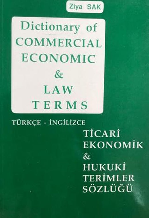 Dictionary of Commercial Economic and Law Terms - Ticari Ekonomik ve Hukuki Terimler Sözlüğü | SAK İngilizce Öğretimi Yayınları (Ciltsiz)