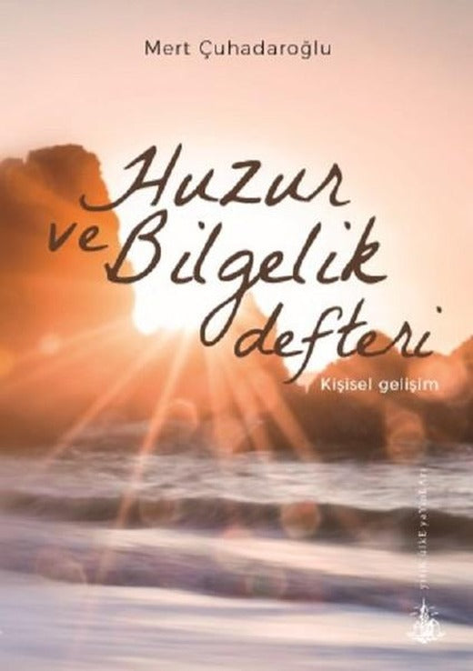 Huzur ve Bilgelik Defteri | Yitik Ülke Yayınları (İnce Kapak)